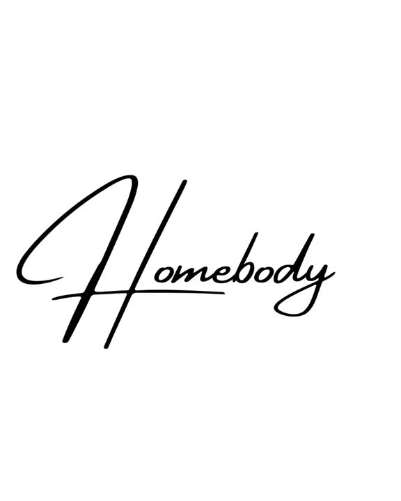 Homebody