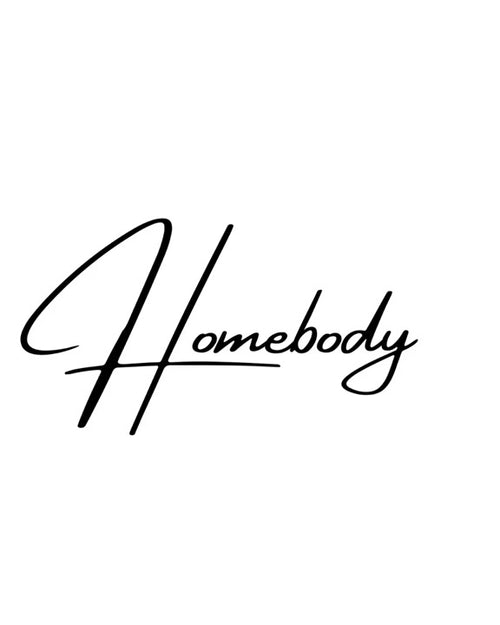 Homebody